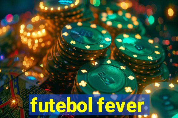 futebol fever